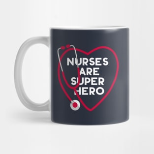 Nurses are super hero Mug